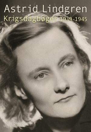 Krigsdagbøger 1939-1945 by Astrid Lindgren