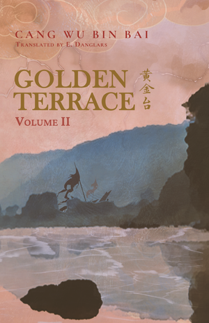 Golden Terrace Volume 2 by Cang Wu Bin Bai