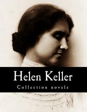 Helen Keller, Collection novels by Helen Keller
