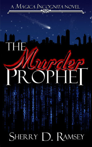 The Murder Prophet by Sherry D. Ramsey