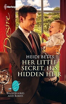 Her Little Secret, His Hidden Heir by Heidi Betts
