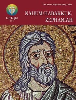 Lifelight: Nahum/Habakkuk/Zephaniah - Study Guide (Student) by Reed Lessing