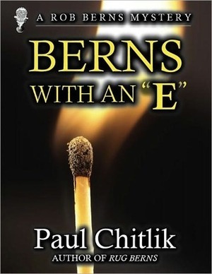 Berns with an E by Paul Chitlik