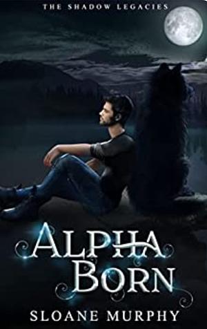 Alpha Born by Sloane Murphy