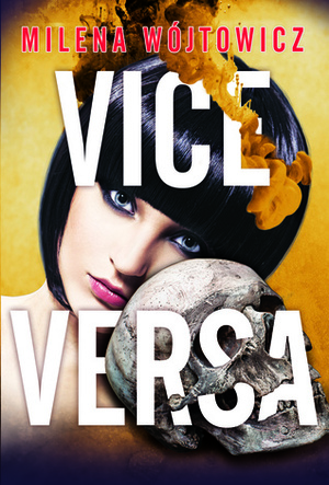Vice versa by Milena Wójtowicz