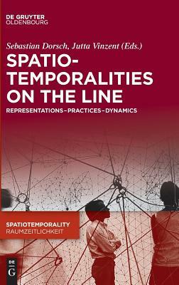 Spatiotemporalities on the Line: Representations-Practices-Dynamics by 