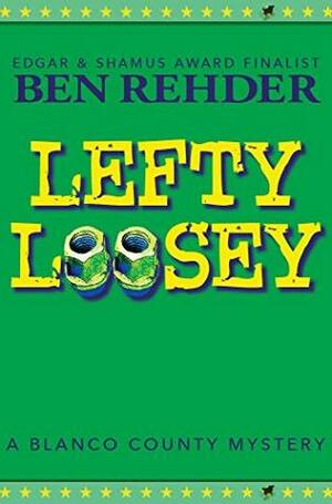 Lefty Loosey by Ben Rehder