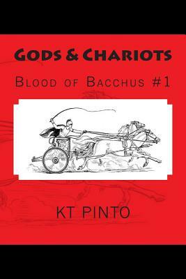 Gods & Chariots by Kt Pinto