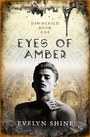 ‎Eyes of Amber by Evelyn Shine, Evelyn Shine