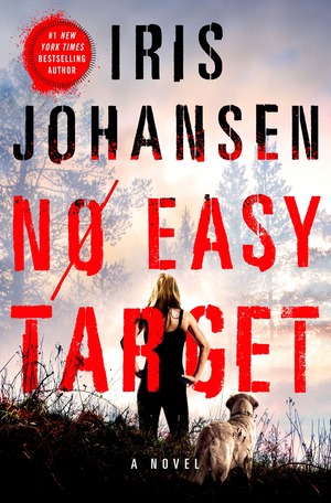 No Easy Target: A Novel by Iris Johansen