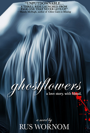 Ghostflowers by Rus Wornom