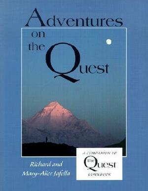 Adventures on the Quest: A Companion to the Quest Guidebook by Richard Jafolla