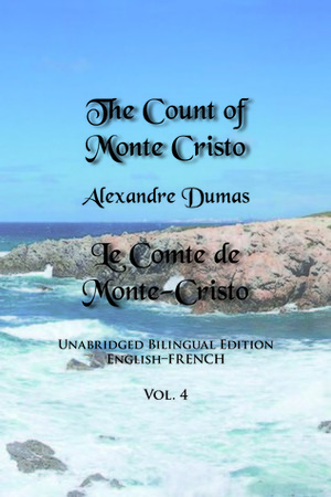 The Count of Monte Cristo (Vol. 4) by Alexandre Dumas, Sarah E. Holroyd