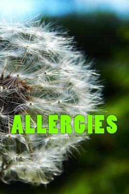 Allergies by Wild Pages Press Journals &. Notebooks