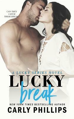 Lucky Break by Carly Phillips