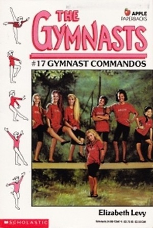 Gymnast Commandos by Elizabeth Levy