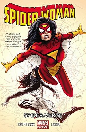 Spider-Woman, Volume 1: Spider-Verse by Dennis Hopeless, Greg Land, Travis Lanham, Jay Leisten, Frank D'Armata, Morry Hollowell