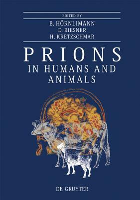 Prions in Humans and Animals by 