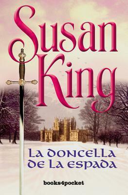 La Doncella de La Espada by Susan King