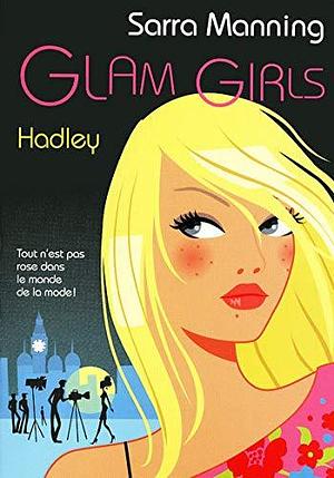 Glam Girls - tome 2 Hadley by Odile Carton Sarra Manning, Odile Carton