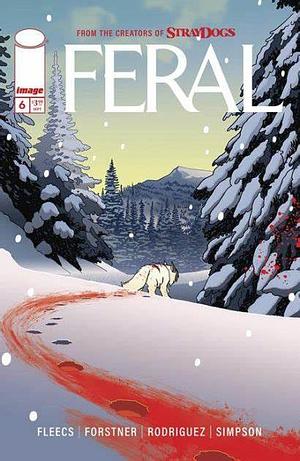 Feral #6 by Tony Fleecs