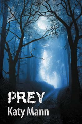 Prey by Katy Mann