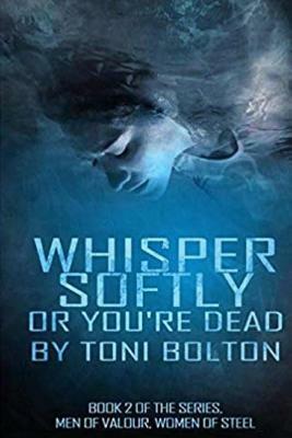 Whisper softly or you're dead. by Toni Bolton