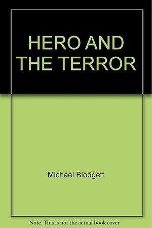 Hero and the Terror by Michael Blodgett