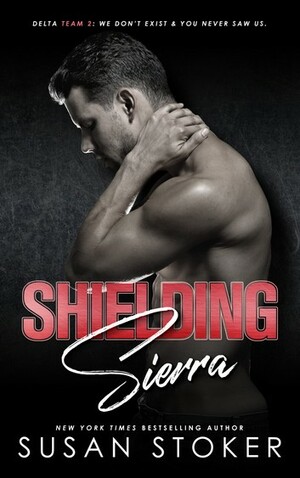 Shielding Sierra by Susan Stoker