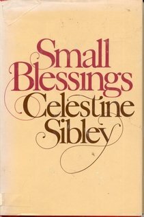 Small Blessings by Celestine Sibley