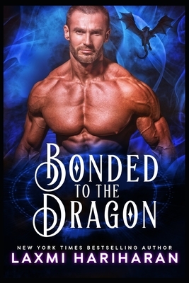 Bonded to the Dragon: Dragon Shifter Romance by Laxmi Hariharan