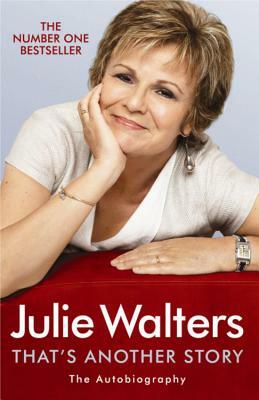 That's Another Story by Julie Walters