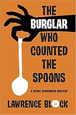 The Burglar Who Counted the Spoons by Lawrence Block