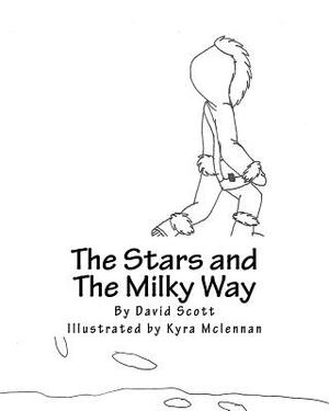 The Stars and The Milky Way: Book 5 Of the Sacred Village Series by David a. Scott