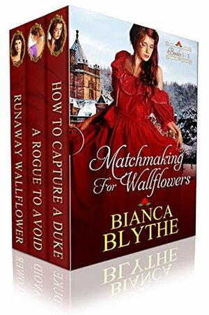 Matchmaking for Wallflowers Boxed Set by Bianca Blythe