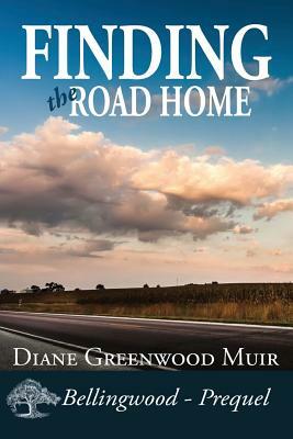 Finding the Road Home by Diane Greenwood Muir