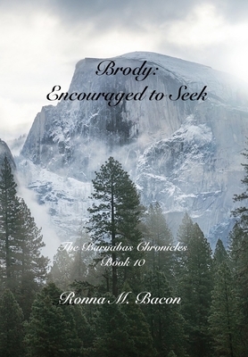Brody: Encouraged to Seek by Ronna M. Bacon