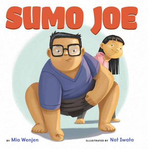 Sumo Joe by Mia Wenjen