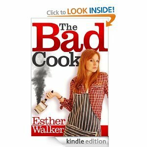 The Bad Cook by Esther Walker