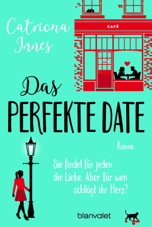 Das perfekte Date by Catriona Innes
