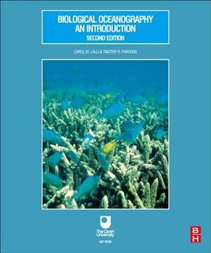 Biological Oceanography: An Introduction by Carol Lilli, Timothy H. Parsons