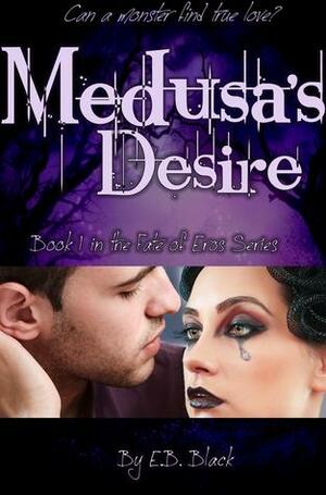 Medusa's Desire by E.B. Black