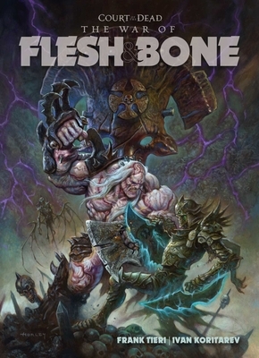 Court of the Dead: War of Flesh and Bone by Frank Tieri