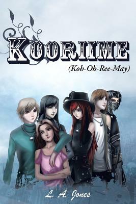 Kooriime (Koh-Oh-Ree-May) by L. a. Jones