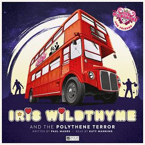 Iris Wildthyme and the Polythene Terror by Paul Magrs