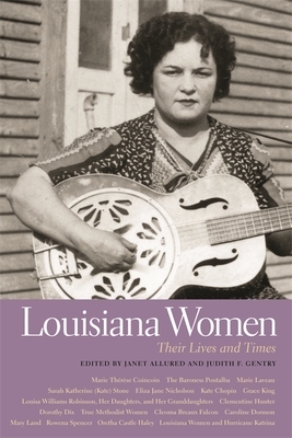 Louisiana Women: Their Lives and Times by 