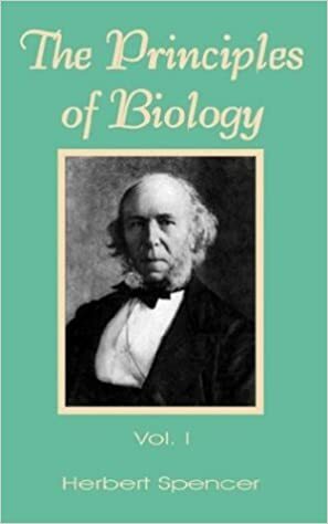 The Principles of Biology, Vol 1 by Herbert Spencer