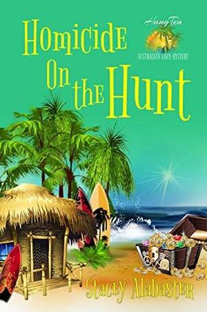 Homicide on the Hunt by Stacey Alabaster