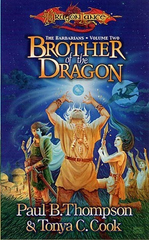 Brother of the Dragon by Tonya C. Cook, Paul B. Thompson