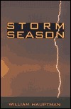 Storm Season by William Hauptman